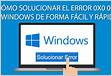 Cómo Corregir el Error 0x en Windows 10